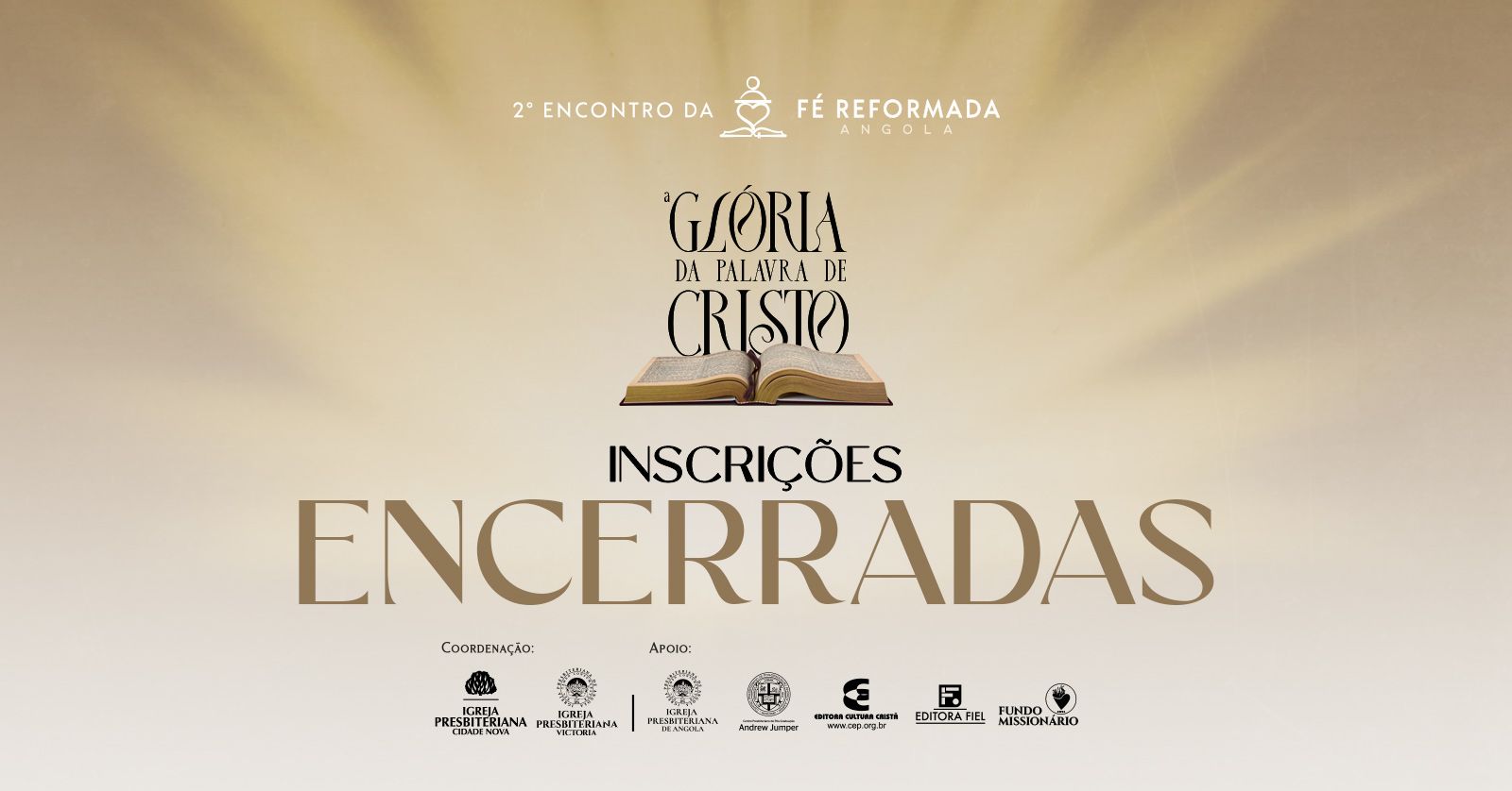 2º ENCONTRO DA FÉ REFORMADA: A GLÓRIA DA PALAVRA DE CRISTO