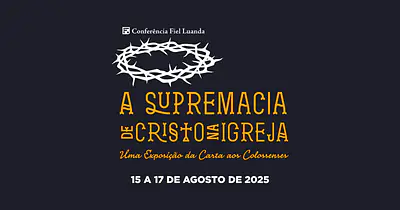 Conferência Fiel Luanda 2025