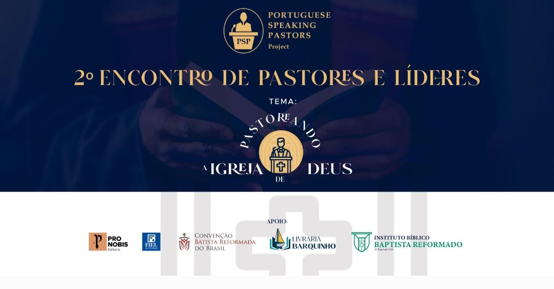 PSP - Portuguese Speaking Pastors - Conferência para Pastores e Líderes